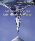 Cover: Die magische Kraft von Kristallsalz und Wasser - Ansata