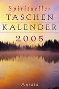 Cover: Spiritueller Taschenkalender 2005 - Ansata