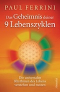 Cover: Das Geheimnis deiner 9 Lebenszyklen - Ansata