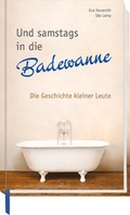 Cover: Und samstags in die Badewanne - Butzon & Bercker