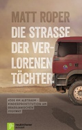 Cover: Die Stra&szlig;e der verlorenen T&ouml;chter - Neukirchener Verlag