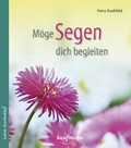 Cover: M&ouml;ge Segen dich begleiten - Kaufmann Verlag