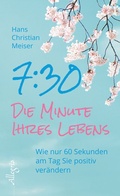 Cover: 7:30 - Die Minute Ihres Lebens - Ullstein Allegria
