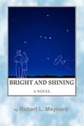 Cover: Bright and Shining - AuthorHouse