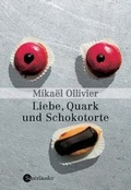 Cover: Liebe, Quark und Schokotorte - Patmos