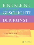 Cover: Eine kleine Geschichte der Kunst - Prestel