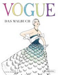 Abbildung von: VOGUE - Das Malbuch - Prestel