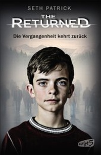 Abbildung von: The Returned - Die Vergangenheit kehrt zurück - script5