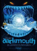 Cover: Darkmouth 3. Die Legenden schlagen zur&uuml;ck - Oetinger