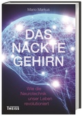 Cover: Das nackte Gehirn - Theiss in Herder