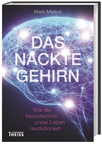 Enlarge image Cover: Das nackte Gehirn - Theiss in Herder