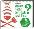 Cover: Warum riecht der Fisch nach Fisch? - Theiss in Herder