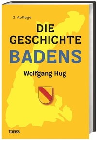 Enlarge image Cover: Die Geschichte Badens - Theiss in Herder