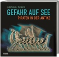 Cover: Gefahr auf See - Piraten in der Antike - Theiss in Herder