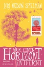 Cover: Nur einen Horizont entfernt - FISCHER Kr&uuml;ger
