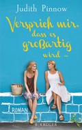 Cover: Versprich mir, dass es gro&szlig;artig wird - FISCHER Kr&uuml;ger