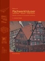 Bild: Fachwerkh&auml;user restaurieren - sanieren - modernisieren. - Fraunhofer IRB Verlag