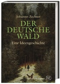 Cover: Der deutsche Wald - Wissenschaftliche Buchgesellschaft (WBG)