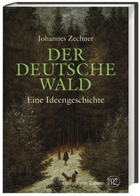 Enlarge image Cover: Der deutsche Wald - Wissenschaftliche Buchgesellschaft (WBG)