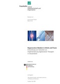 Cover: Regenerative Medizin in Klinik und Praxis. - Fraunhofer IRB Verlag