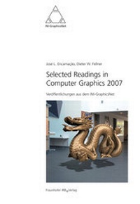 Enlarge image Cover: Selected Readings in Computer Graphics 2007. - Fraunhofer IRB Verlag