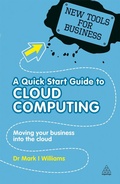 Cover: A Quick Start Guide to Cloud Computing - Kogan Page Ltd