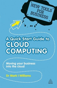 Enlarge image Cover: A Quick Start Guide to Cloud Computing - Kogan Page Ltd