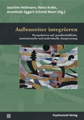 Cover: Au&szlig;enseiter integrieren - Psychosozial-Verlag