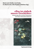 Cover: &raquo;Das ist einfach unsere Geschichte&laquo; - Psychosozial-Verlag
