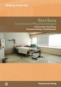 Cover: Sterben in station&auml;ren Pflegeeinrichtungen - Psychosozial-Verlag