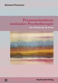 Cover: Prozessorientierte station&auml;re Psychotherapie - Psychosozial-Verlag