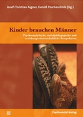 Cover: Kinder brauchen M&auml;nner - Psychosozial-Verlag