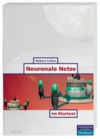 Enlarge image Cover: Neuronale Netze im Klartext - Addison Wesley