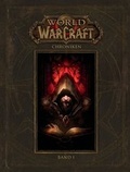 Cover: World of Warcraft: Chroniken Bd. 1 - Panini Verlags GmbH
