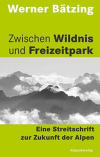 Abbildung von: Zwischen Wildnis und Freizeitpark - Rotpunktverlag