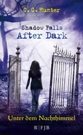 Cover: Shadow Falls - After Dark - Unter dem Nachthimmel - FISCHER FJB