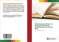 Abbildung von: Gravitomagnetismo no Contexto da teoria Gravitacional de Brans Dick - Novas Edições Acadêmicas