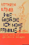 Cover: Wie &uuml;berlebe ich meine Familie? - Rowohlt Berlin