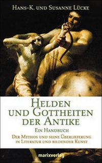 Abbildung von: Helden und Gottheiten der Antike - marix Verlag ein Imprint von Verlagshaus Römerweg