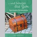 Cover: ... und behaltet das Gute - Neues Buch Verlag GmbH