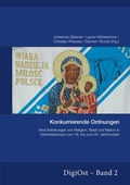 Cover: Konkurrierende Ordnungen. Verschr&auml;nkungen von Religion, Staat und Nation in Ostmitteleuropa vom 16. bis zum 20. Jahrhundert - Peter Lang Verlag