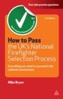 Cover: How to Pass the UK's National Firefighter Selection Process - Kogan Page Ltd
