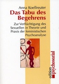 Cover: Das Tabu des Begehrens - Psychosozial-Verlag
