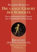 Cover: Die lange Geburt des Subjekts - Psychosozial-Verlag