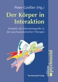 Cover: Der K&ouml;rper in Interaktion - Psychosozial-Verlag