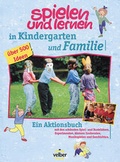 Cover: Spielen und lernen in Kindergarten und Familie - Christophorus