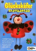 Cover: Gl&uuml;cksk&auml;fer Bastelspass - Christophorus