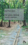 Cover: Der gr&uuml;ne Himmel - JMB Verlag