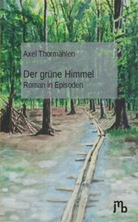 Abbildung von: Der grüne Himmel - JMB Verlag