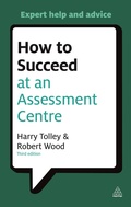 Cover: How to Succeed at an Assessment Centre - Kogan Page Ltd